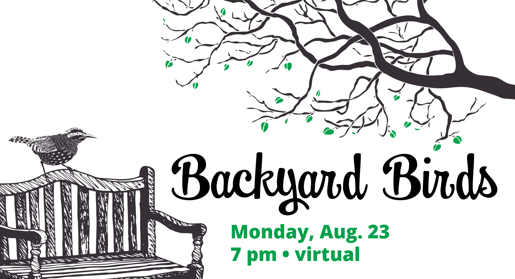 Backyard Birds, Monday, August 23 at 7 pm