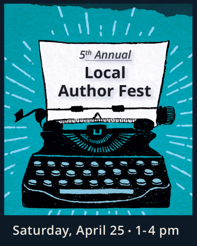 "5th Annual Local Author Fest" text on a type writer with the date "Saturday, April 25 from 1-4 pm" below.