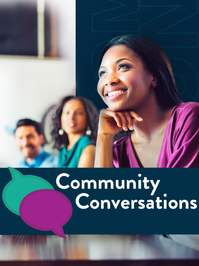 Woman at a table with others looking up smiling with the text "Community Conversations" below