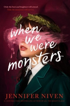 Book cover for When We Were Monsters by Jennifer Niven