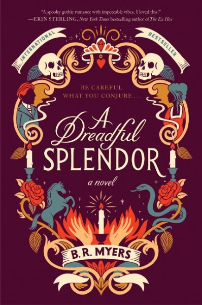 Book jacket for A Dreadful Splendor by B.R. Myers