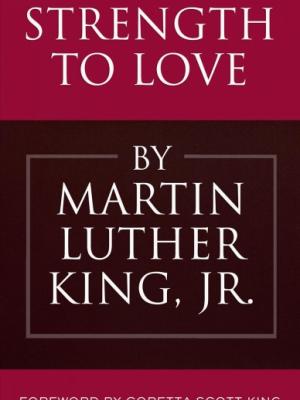 Book jacket to Strength to Love by Dr. Martin Luther King Jr.