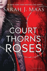 A Court of Thorns and Roses Book Cover