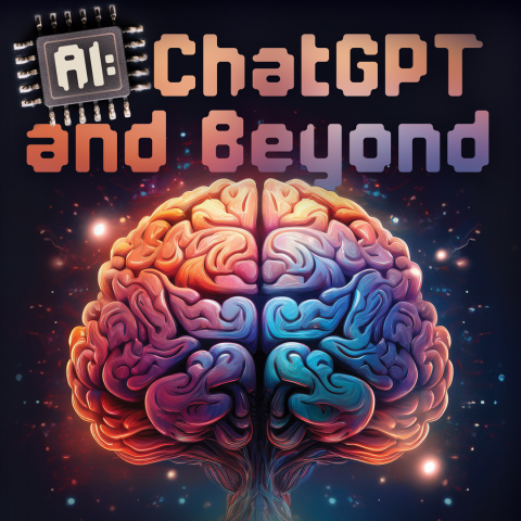 "AI: ChatGPT and Beyond" Text above a colorful brain
